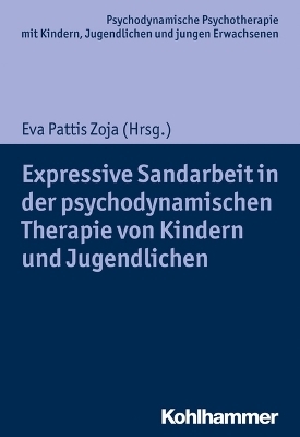 Expressive Sandarbeit in der psychodynamischen Therapie von Kindern und Jugendlichen - 