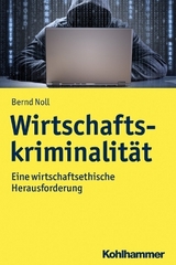 Wirtschaftskriminalit&auml;t - Bernd Noll