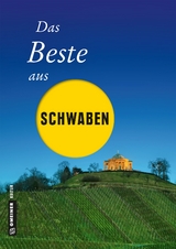 Das Beste aus Schwaben - Ute B&ouml;ttinger, Notburg Geibel, Andrea Jenewein, Frank Rothfuss, Jochen Schmid