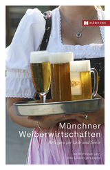 M&uuml;nchner Weiberwirtschaften - Ingeborg Pils