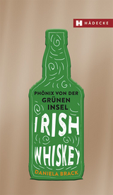 Irish Whiskey - Daniela Brack