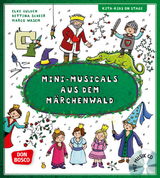 Mini-Musicals aus dem Märchenwald, m. Audio-CD - Elke Gulden, Bettina Scheer