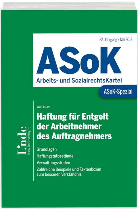 ASoK-Spezial Haftung f&uuml;r Entgelt der Arbeitnehmer des Auftragnehmers - Christoph Wiesinger