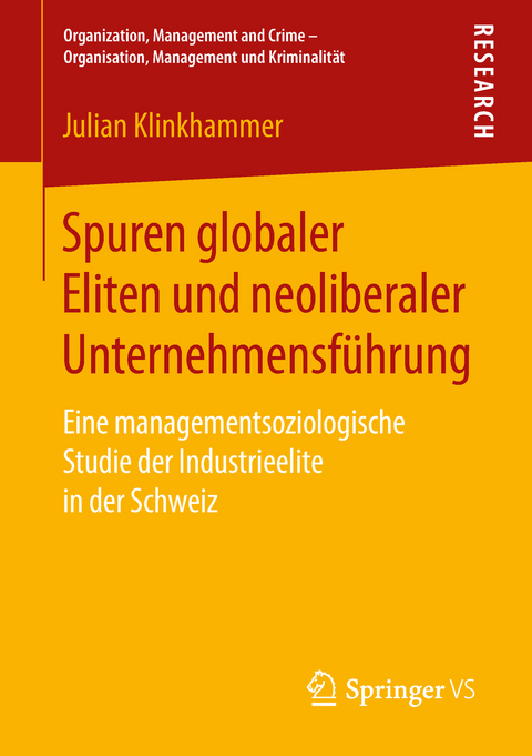Spuren globaler Eliten und neoliberaler Unternehmensf&uuml;hrung - Julian Klinkhammer