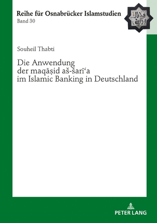Die Anwendung der «maqāṣid aš-šarīʿa» im Islamic Banking in Deutschland