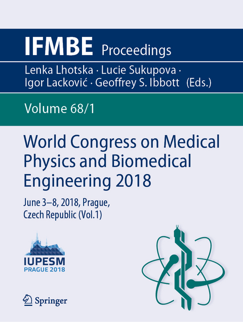 World Congress on Medical Physics and Biomedical Engineering 2018 - 