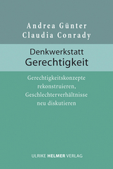 Denkwerkstatt Gerechtigkeit - Andrea G&uuml;nter, Claudia Conrady