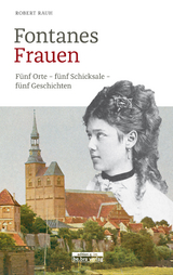 Fontanes Frauen - Robert Rauh