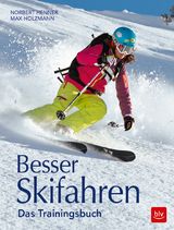 Besser Skifahren - Holzmann, Max; Henner, Norbert