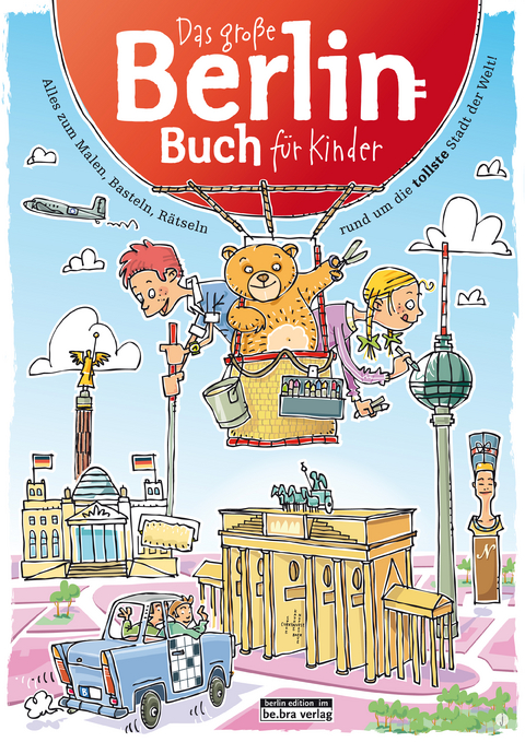 Das Gro&szlig;e Berlin-Buch f&uuml;r Kinder - Claas Janssen