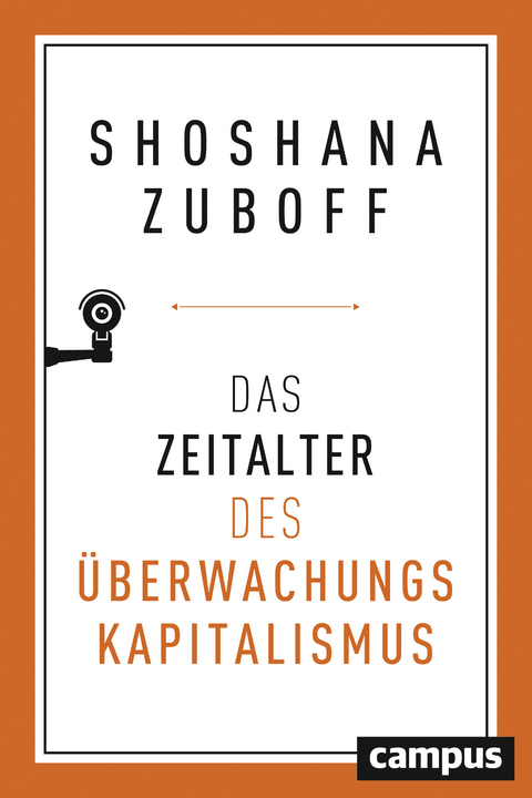 Das Zeitalter des &Uuml;berwachungskapitalismus - Shoshana Zuboff