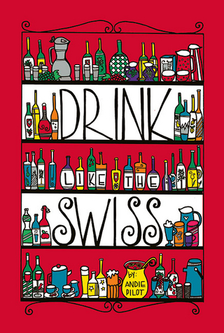 Drink Like the Swiss