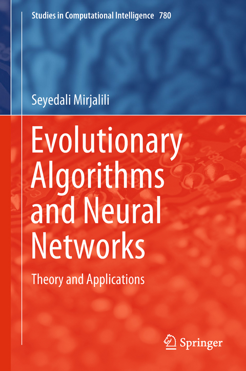 Evolutionary Algorithms and Neural Networks - Seyedali Mirjalili