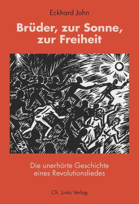 Br&uuml;der, zur Sonne, zur Freiheit - Eckhard John