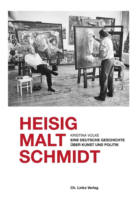 Heisig malt Schmidt - Kristina Volke