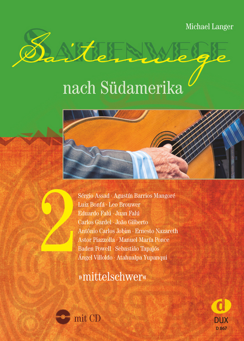 Saitenwege nach S&uuml;damerika 2 - Michael Langer