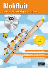 Blokfluit: Snel en eenvoudig leren spelen + CD
