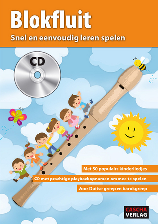Blokfluit: Snel en eenvoudig leren spelen + CD