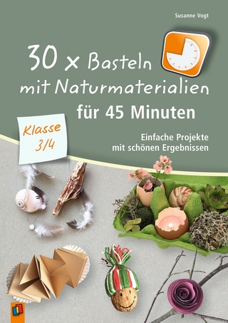 30 x Basteln mit Naturmaterialien für 45 Minuten – Klasse 3/4