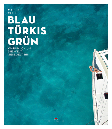 Blau T&uuml;rkis Gr&uuml;n - Mareike Guhr
