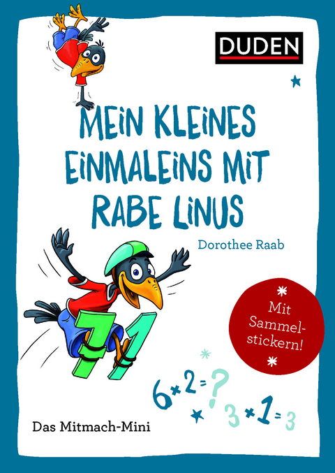 Duden Minis (Band 19) &ndash; Mein kleines Einmaleins mit Rabe Linus - Dorothee Raab