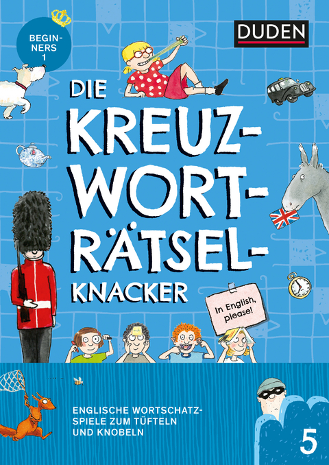 Die Kreuzwortr&auml;tselknacker &ndash; Englisch 1. Lernjahr (Band 5) - Janine Eck