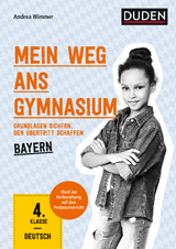 Mein Weg ans Gymnasium &ndash; Deutsch 4. Klasse &ndash; Bayern - Andrea Wimmer