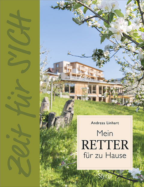 Zeit für S'ICH - Mein RETTER für zu Hause - Andreas Linhart