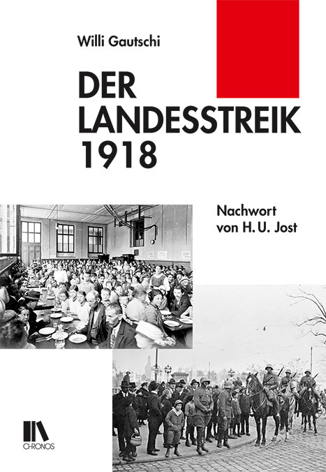 Der Landesstreik 1918 - Willi Gautschi