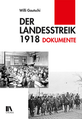 Der Landesstreik 1918 - Gautschi, Willi
