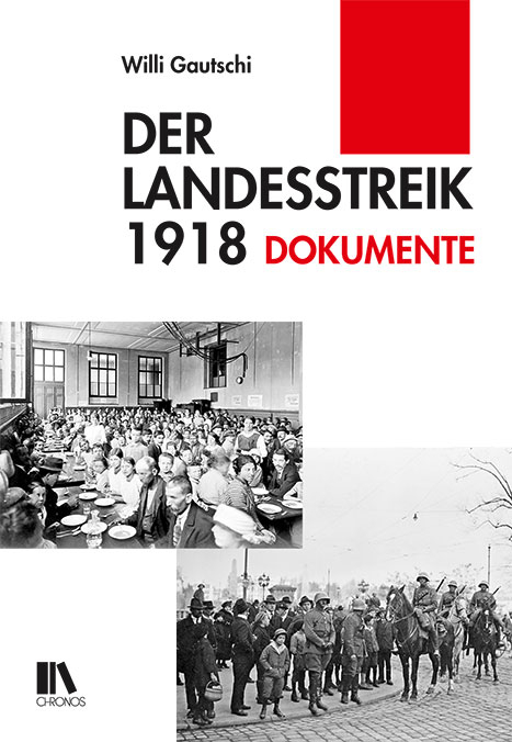 Der Landesstreik 1918 - Willi Gautschi