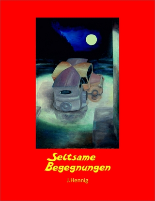 Seltsame Begegnungen - Strange Encounters