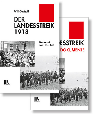 Der Landesstreik 1918 und Der Landesstreik 1918 Dokumente