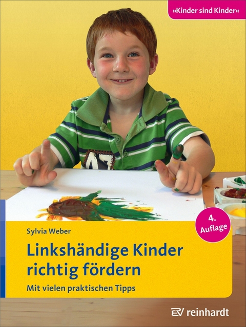 Linksh&auml;ndige Kinder richtig f&ouml;rdern - Sylvia Weber