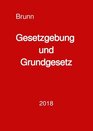 Gesetzgebung und Grundgesetz