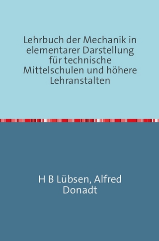 Lehrbuch der Mechanik in elementarer Darstellung