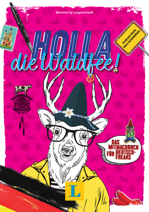 Holla, die Waldfee! - Deutsch(land) kreativ entdecken - 