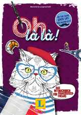 Oh l&agrave; l&agrave; ! - Sprache kreativ entdecken - 