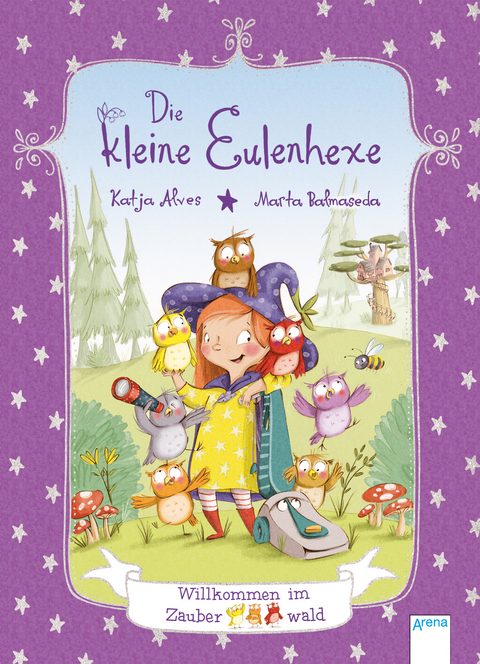 Die kleine Eulenhexe (1). Willkommen im Zauberwald - Katja Alves