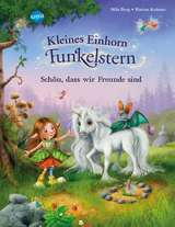 Kleines Einhorn Funkelstern (1). Sch&ouml;n, dass wir Freunde sind - Mila Berg
