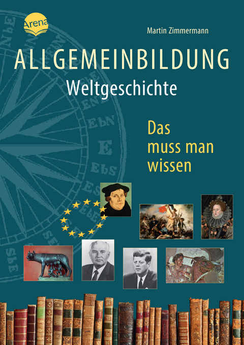 Allgemeinbildung. Weltgeschichte - 