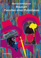 Blaubart &ndash; Parodien eines Potentaten - Michael Hiltbrunner