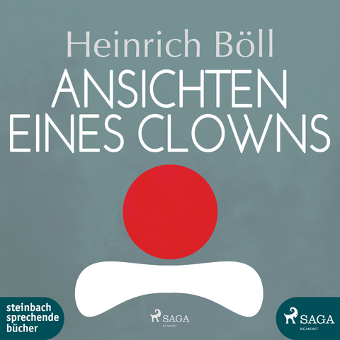 Ansichten eines Clowns - Heinrich B&ouml;ll