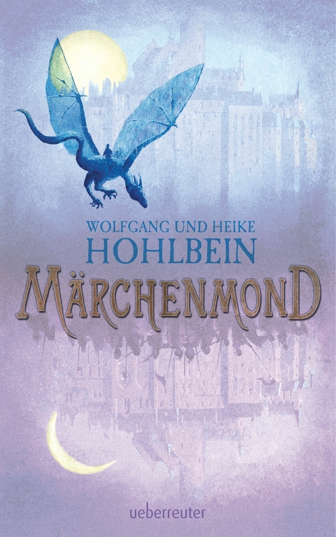 M&auml;rchenmond - Wolfgang Hohlbein, Heike Hohlbein
