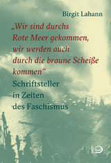 "Wir sind durchs Rote Meer gekommen, wir werden auch durch die braune Schei&szlig;e kommen" - Birgit Lahann