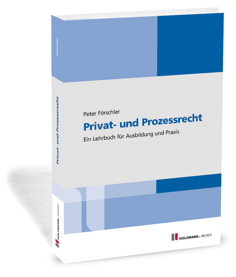 Privat- und Prozessrecht - Prof. Dr. jur. Peter F&ouml;rschler