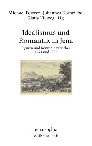 Idealismus und Romantik in Jena