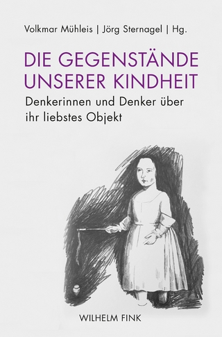 Die Gegenstände unserer Kindheit
