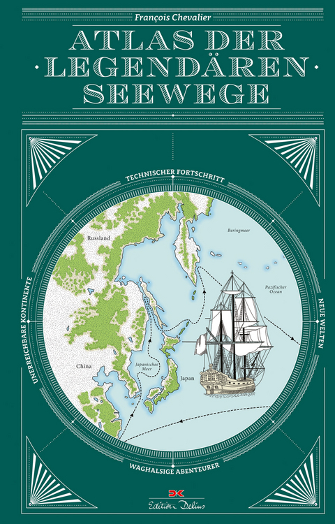 Atlas der legend&auml;ren Seewege - Fran&ccedil;ois Chevalier