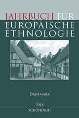Jahrbuch f&uuml;r Europ&auml;ische Ethnologie Dritte Folge 13&ndash;2018 - 